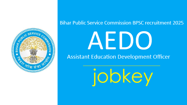 BPSC Assistant Education Development Officer AEDO Online Form 2025-jobkey